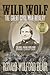Wild Wolf:  The Great Civil War Rivalry - Colonel Frank Wolford