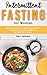 Intermittent Fasting for Wo...