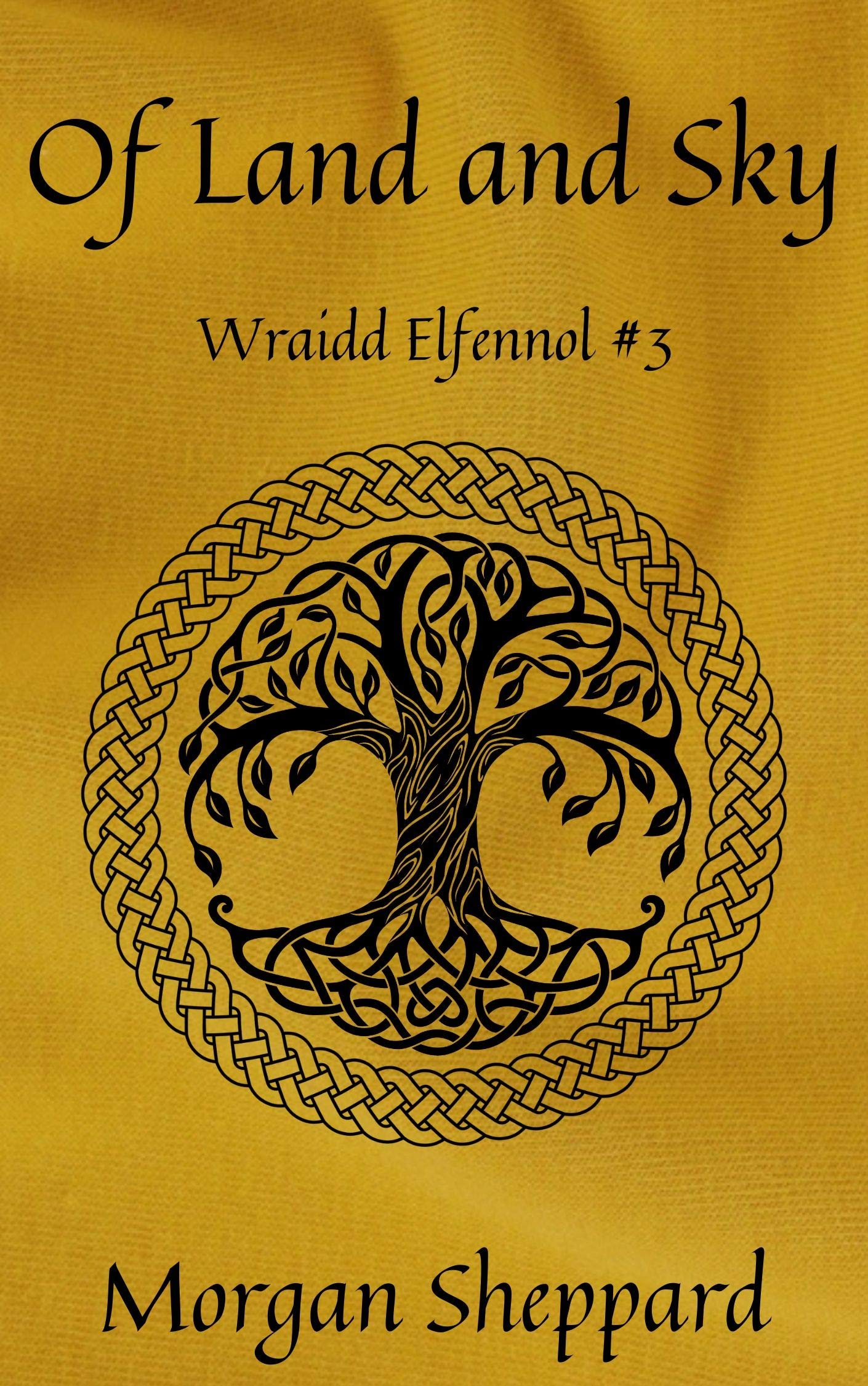 Of Land and Sky (Wraidd Elfennol #3)