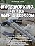 Woodworking for Your Bathroom and Bedroom by Anthony Deck