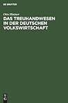 Das Treuhandwesen in der deutschen Volkswirtschaft (German Edition)