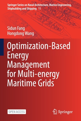 Optimization-Based Energy Management for Multi-energy Maritime Grids (Springer Series on Naval Architecture, Marine Engineering, Shipbuilding and Shipping)