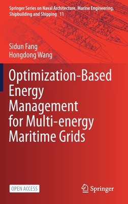 Optimization-Based Energy Management for Multi-energy Maritime Grids (Springer Series on Naval Architecture, Marine Engineering, Shipbuilding and Shipping, 11)