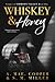 Whiskey & Honey (Crimes of Crimson Valley #1)