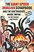 The Giant Spider Invasion Scrapbook: And the Northwoods Movie Empire