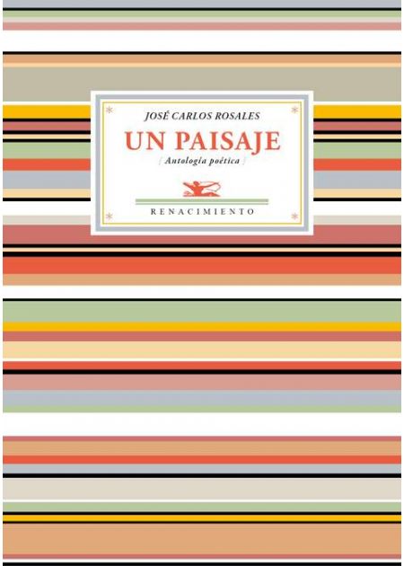 Un paisaje: Antología poética