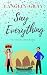 Say Everything: Iris Mortimer (The Socialites Book 4)