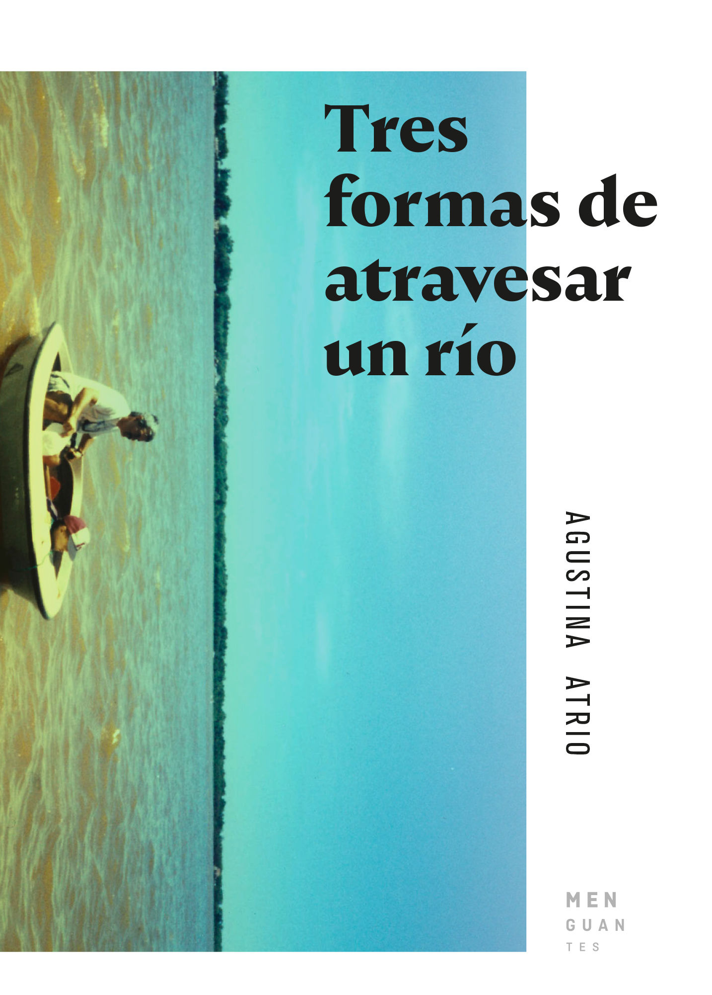 TRES FORMAS DE ATRAVESAR UN RIO