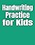 Handwriting Practice for Kids: Notebook with dotted and lined paper.
