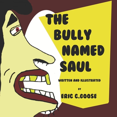 The Bully Named Saul