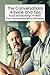 The Conversations Advice an...