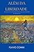 Além da Liberdade: Anotaçõe...