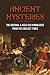 Ancient Mysteries: The Original & Ages-Old Knowledge From The Earliest Times: History Of Ancient