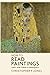 How to Read Paintings: Western art explored through a close-reading of painted masterpieces (Looking at Art)