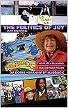 The Politics of Joy (and Sacrifice): The Fearless Walks and Historic Talks of Doris "Granny D" Haddock