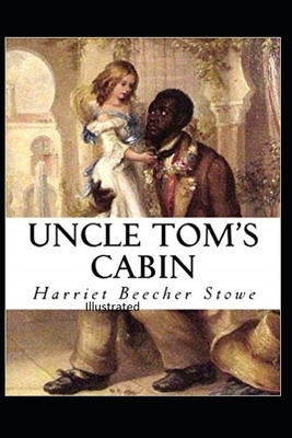 Beecher Stowe Uncle Toms Cabin Illustrated
