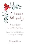 Choose Wisely - A...