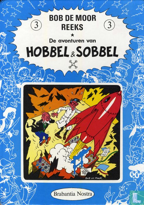 De avonturen van Hobbel en Sobbel (Bob de Moor reeks, #3)