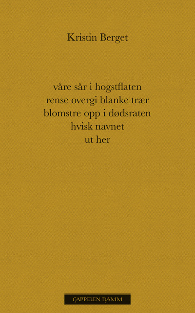 våre sår i hogstflaten rense overgi blanke trær blomstre opp i dødsraten hvisk navnet ut her