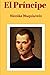 El Príncipe: Versión Completa - Nicolás Maquiavelo
