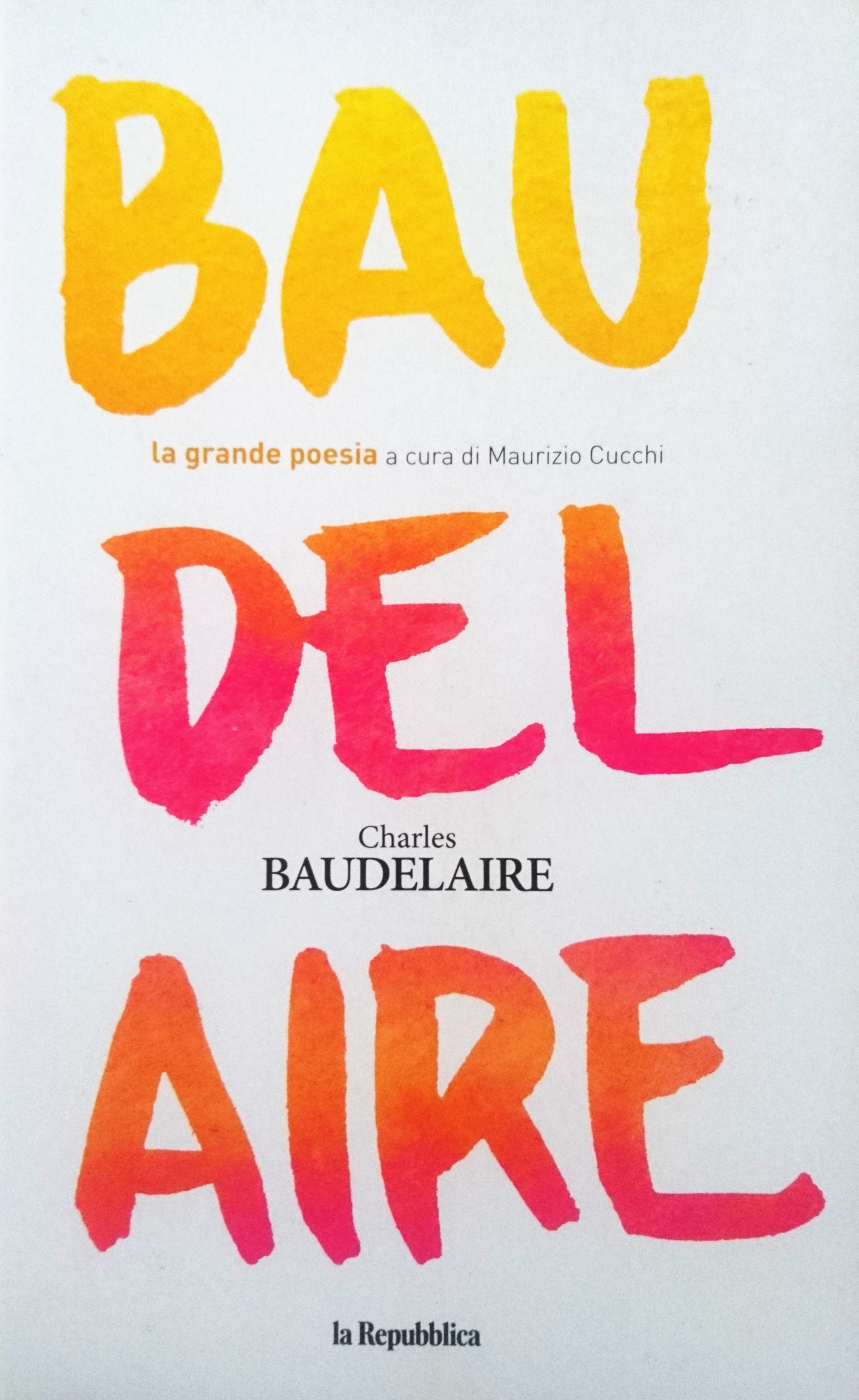 Charles Baudelaire (La grande poesia, Vol. 03)