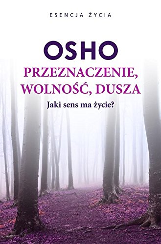 Przeznaczenie, wolnosc, dusza (Polish Edition)
