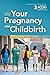 Your Pregnancy and Childbirth: Month to Month