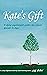 Kate's Gift by Jeff Delbel