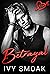 Betrayal (Empire High, #3)