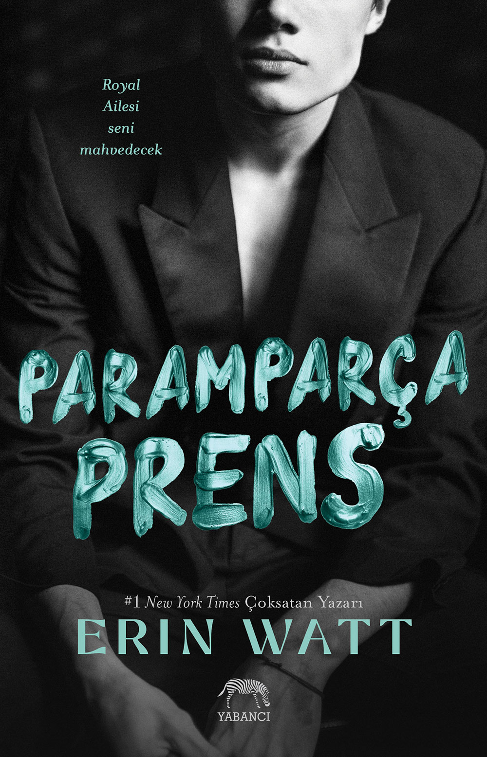 Paramparça Prens (The Royals, #2)