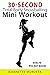 30-Second Total Body Snowballing Mini Workout by Jeannette Murueta