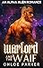 Warlord and the Waif (Alpha Worlds #1) by Chloe Parker