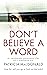 Don't Believe a Word