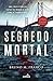 Segredo Mortal (Mortal, #1)