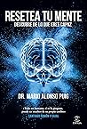 Resetea tu mente....