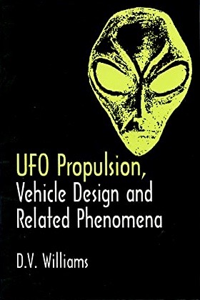 UFO Propulsion, Vehicle Design and Related Phenomena (Paperback)