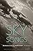 Sky Songs: Meditations on Loving a Broken World (American Lives)