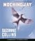 Mockingjay by Suzanne Collins