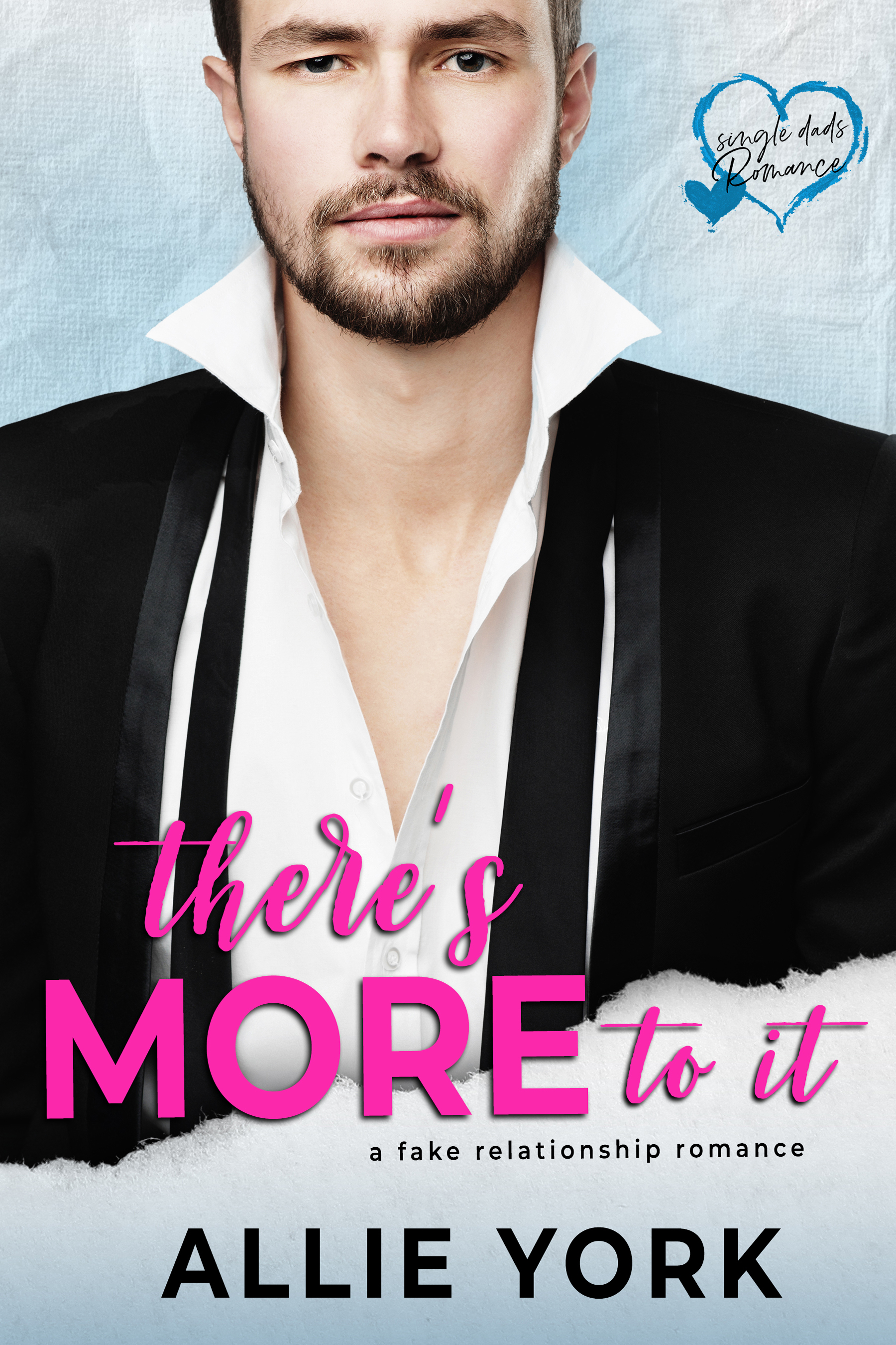 There's More To It (Single Dad's Romance, #4)
