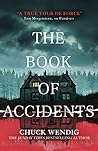 The Book of Accidents by Chuck Wendig