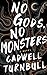 No Gods, No Monsters (Convergence Saga #1)