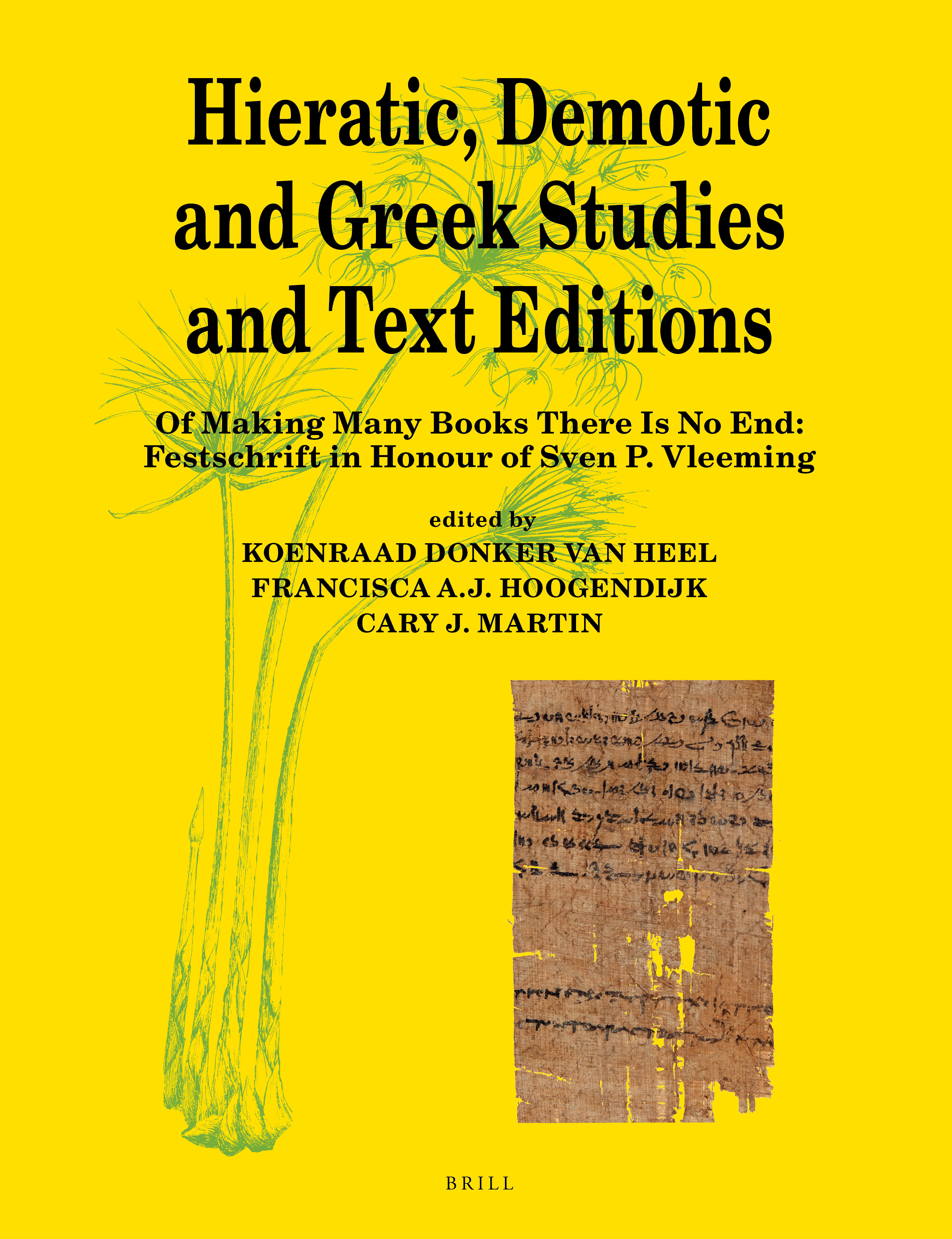 Hieratic, Demotic and Greek Studies and Text Editions (Papyrologica Lugduno-Batava)