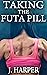 Taking the Futa Pill: From ...