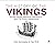 The History of the Vikings: Norse Sagas, Medieval Marauders, and Far-Flung Settlements