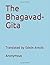 The Bhagavad-Gita: Translated by Edwin Arnold