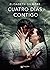 Cuatro días contigo by Elisabeth Gilmore