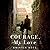 Courage, My Love