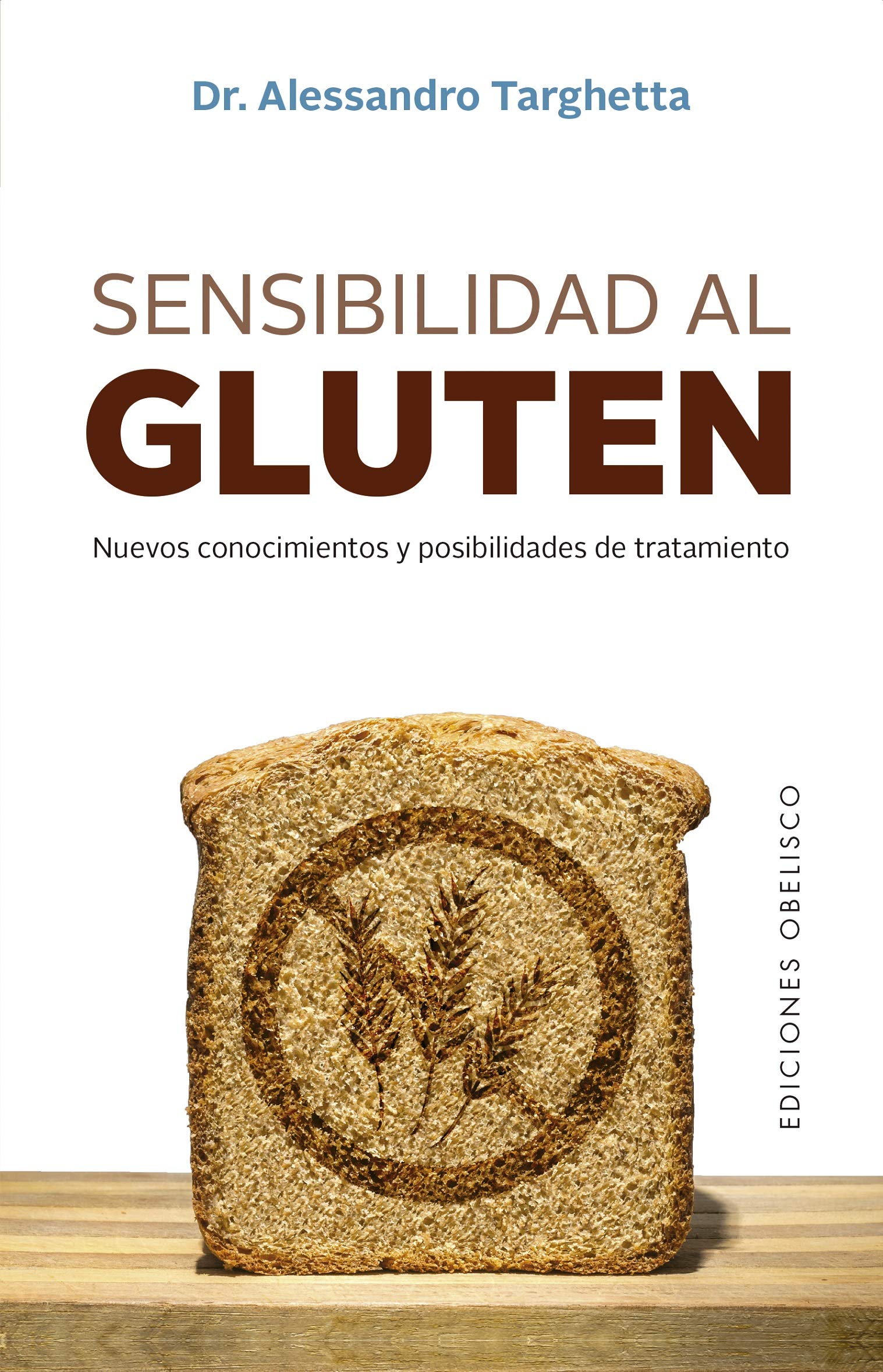 Sensibilidad al gluten (Spanish Edition)
