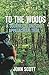 To The Woods: A Journey Along The Appalachian Trail