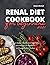 Renal Diet Cookbook for Beg...